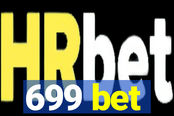 699 bet